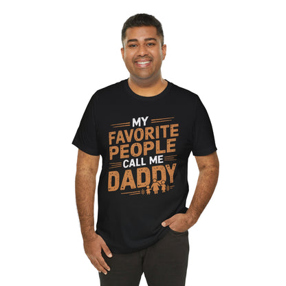 My Favorite People Call Me Daddy Father's Day Shirt