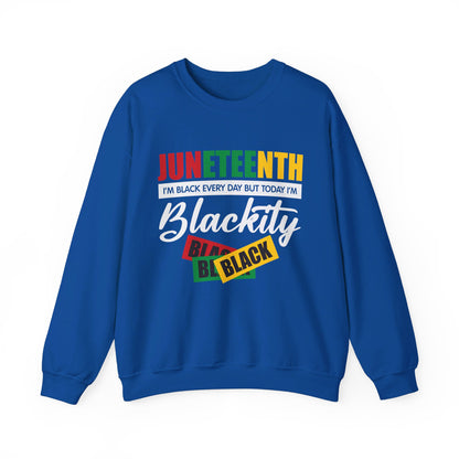 Juneteenth I'm Black Everyday But Today I'm Blackity Black T-Shirt