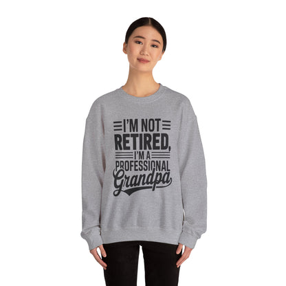 Grandpa Crewneck Sweatshirt - I'm Not Retired Design