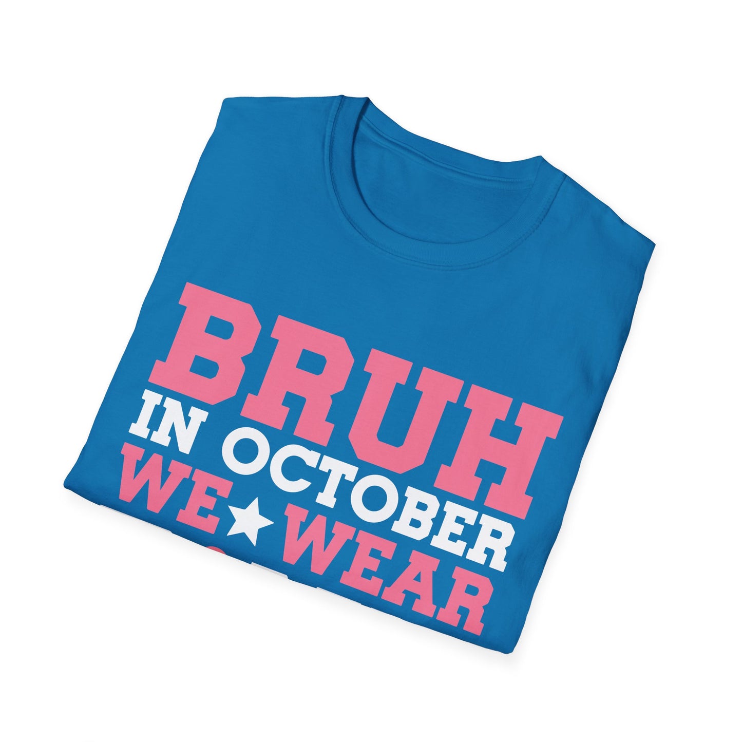 Bruh In October We Wear Pink Boys T-Shirt