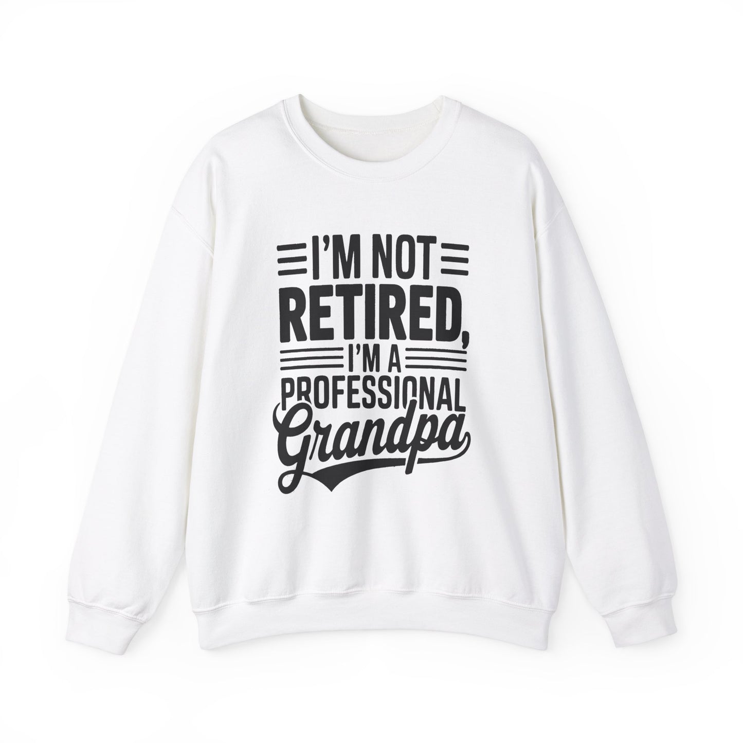 Grandpa Crewneck Sweatshirt - I'm Not Retired Design