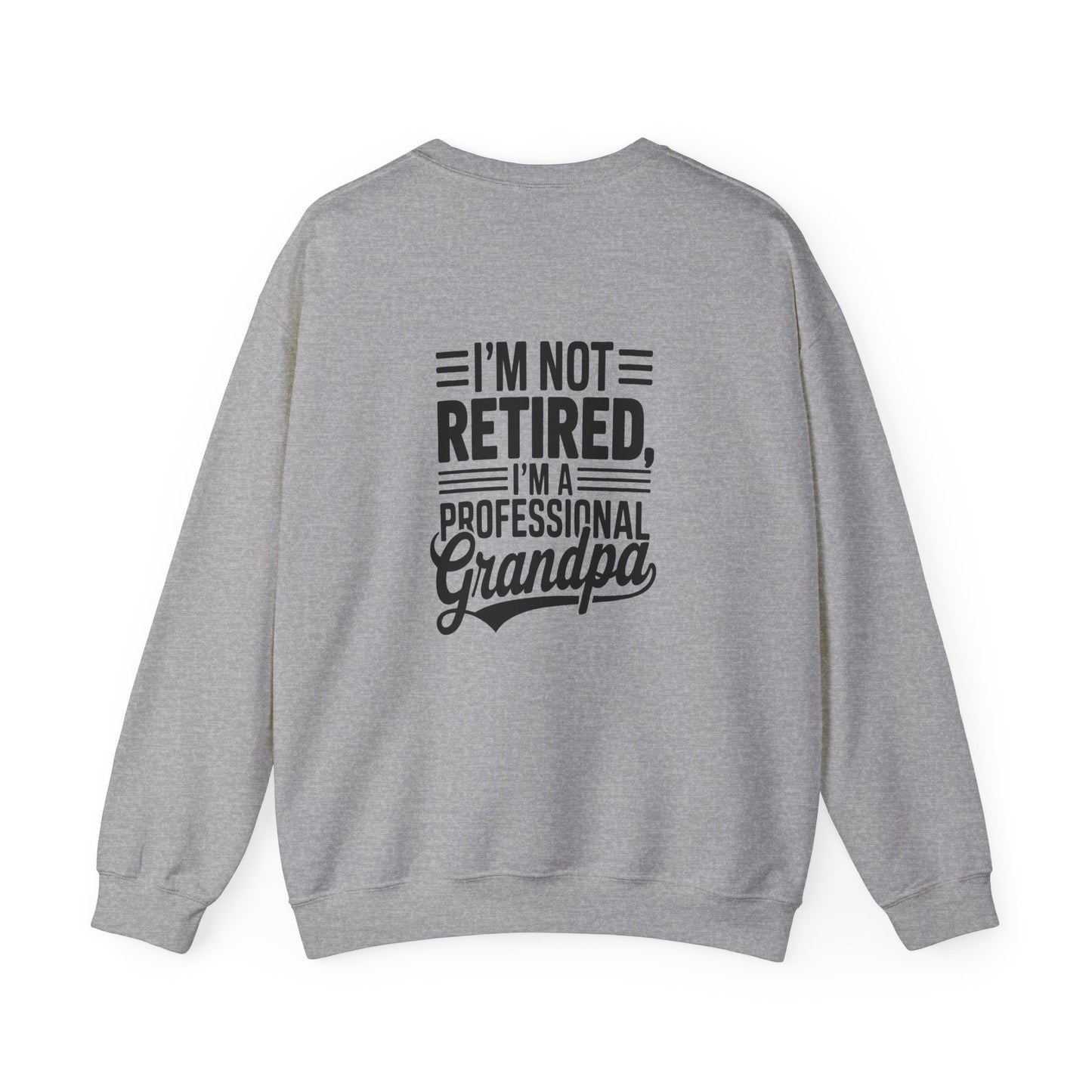 Grandpa Crewneck Sweatshirt - I'm Not Retired Design