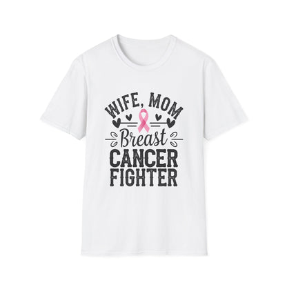 Wife Mom Fighter Breast Cancer T-Shirt