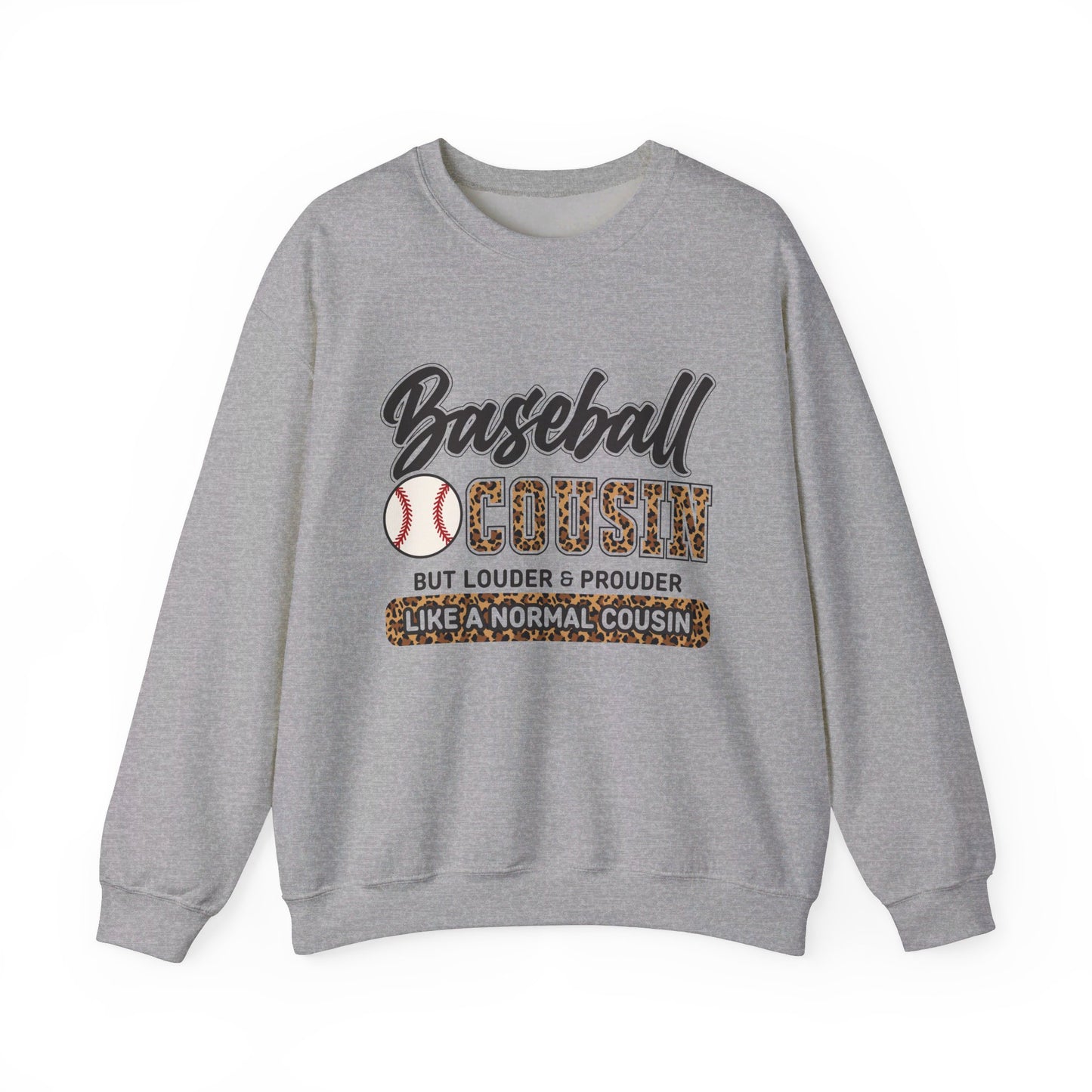 Baseball Cousin Varsity Like A Normal But Louder & Prouder Sweatshirts