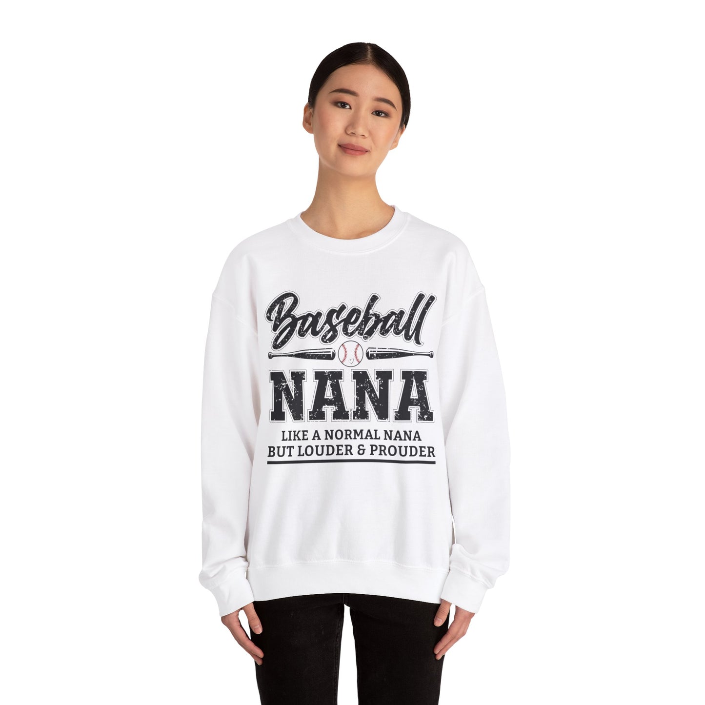 Baseball Nana Like a Normal Nana but Louder and Prouder Sweatshirts