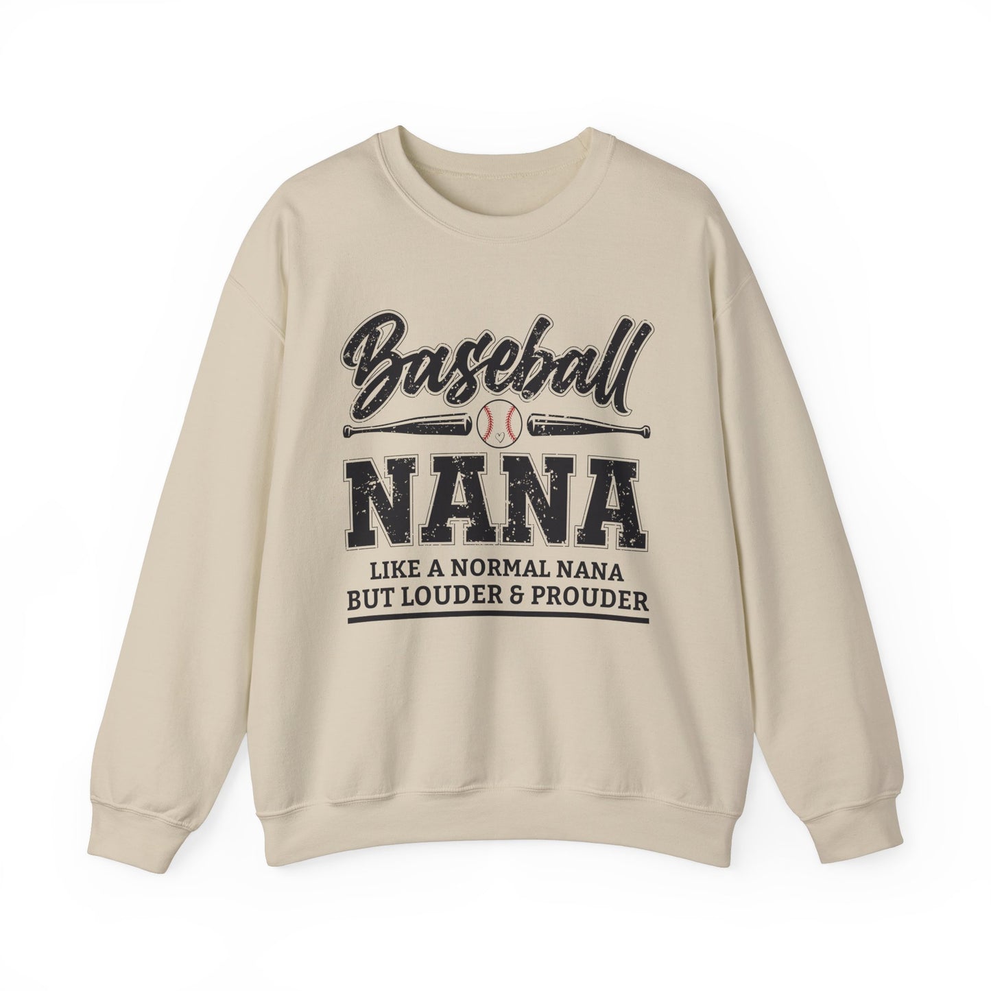 Baseball Nana Like a Normal Nana but Louder and Prouder Sweatshirts