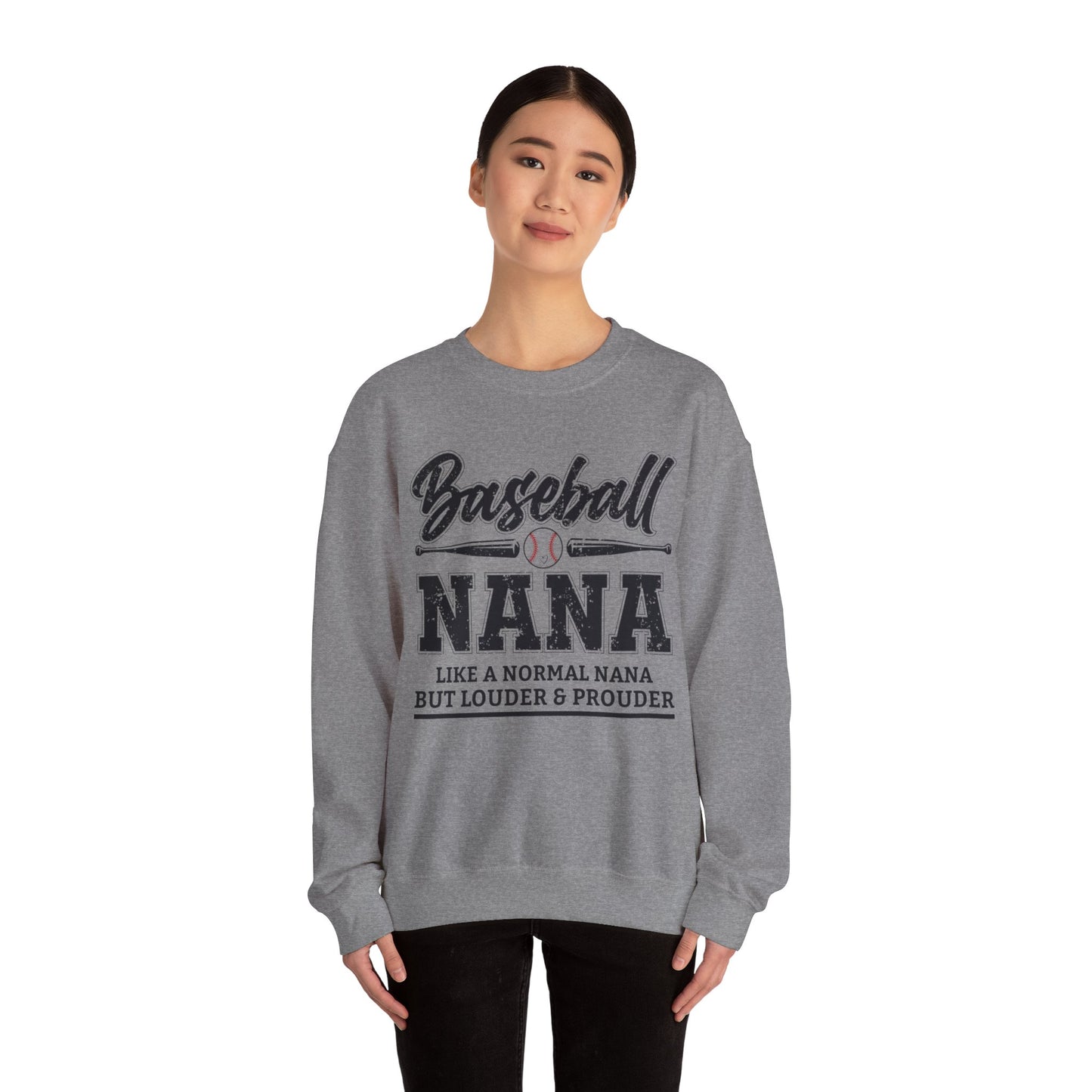 Baseball Nana Like a Normal Nana but Louder and Prouder Sweatshirts