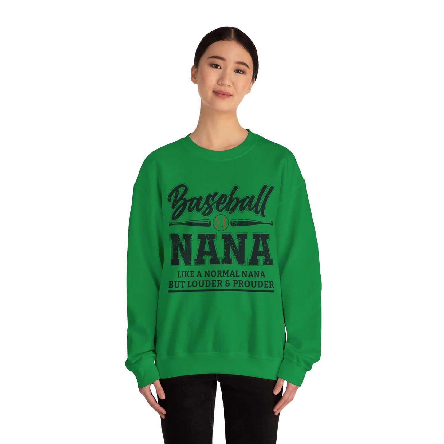 Baseball Nana Like a Normal Nana but Louder and Prouder Sweatshirts