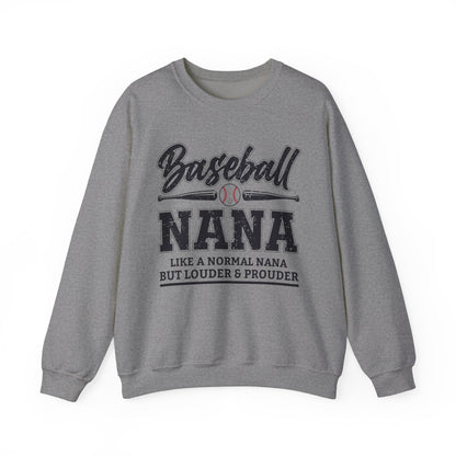 Baseball Nana Like a Normal Nana but Louder and Prouder Sweatshirts