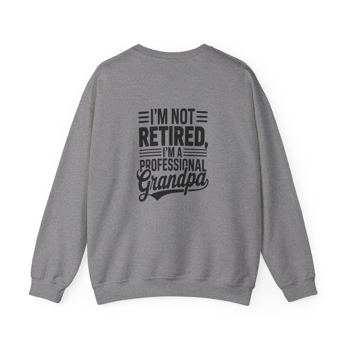 Grandpa Crewneck Sweatshirt - I'm Not Retired Design