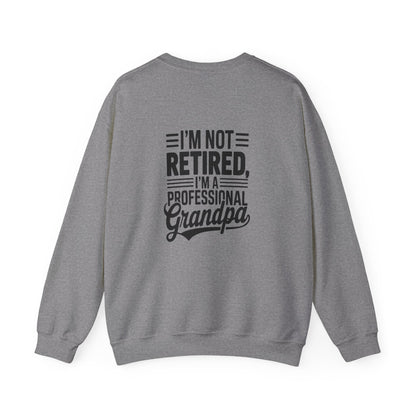 Grandpa Crewneck Sweatshirt - I'm Not Retired Design