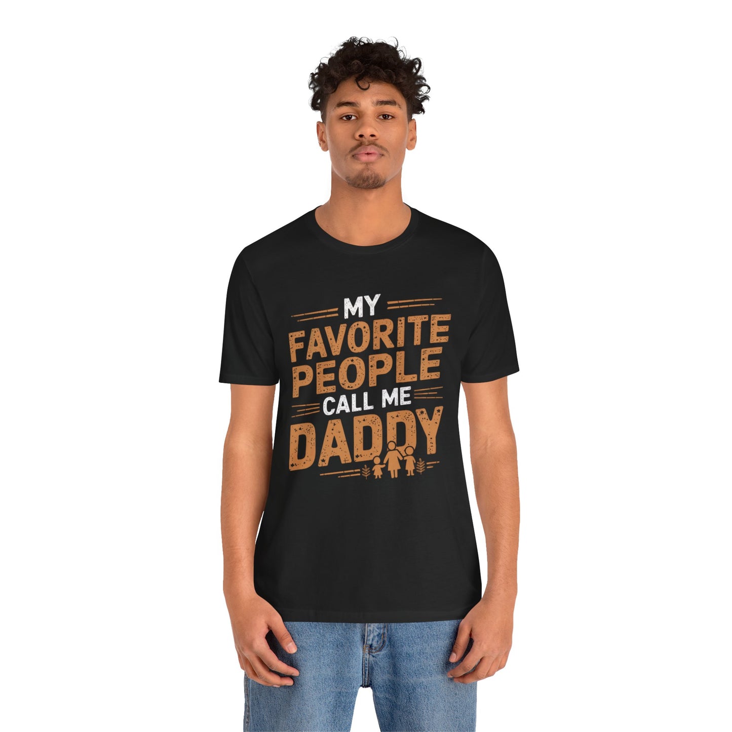 My Favorite People Call Me Daddy Father's Day Shirt