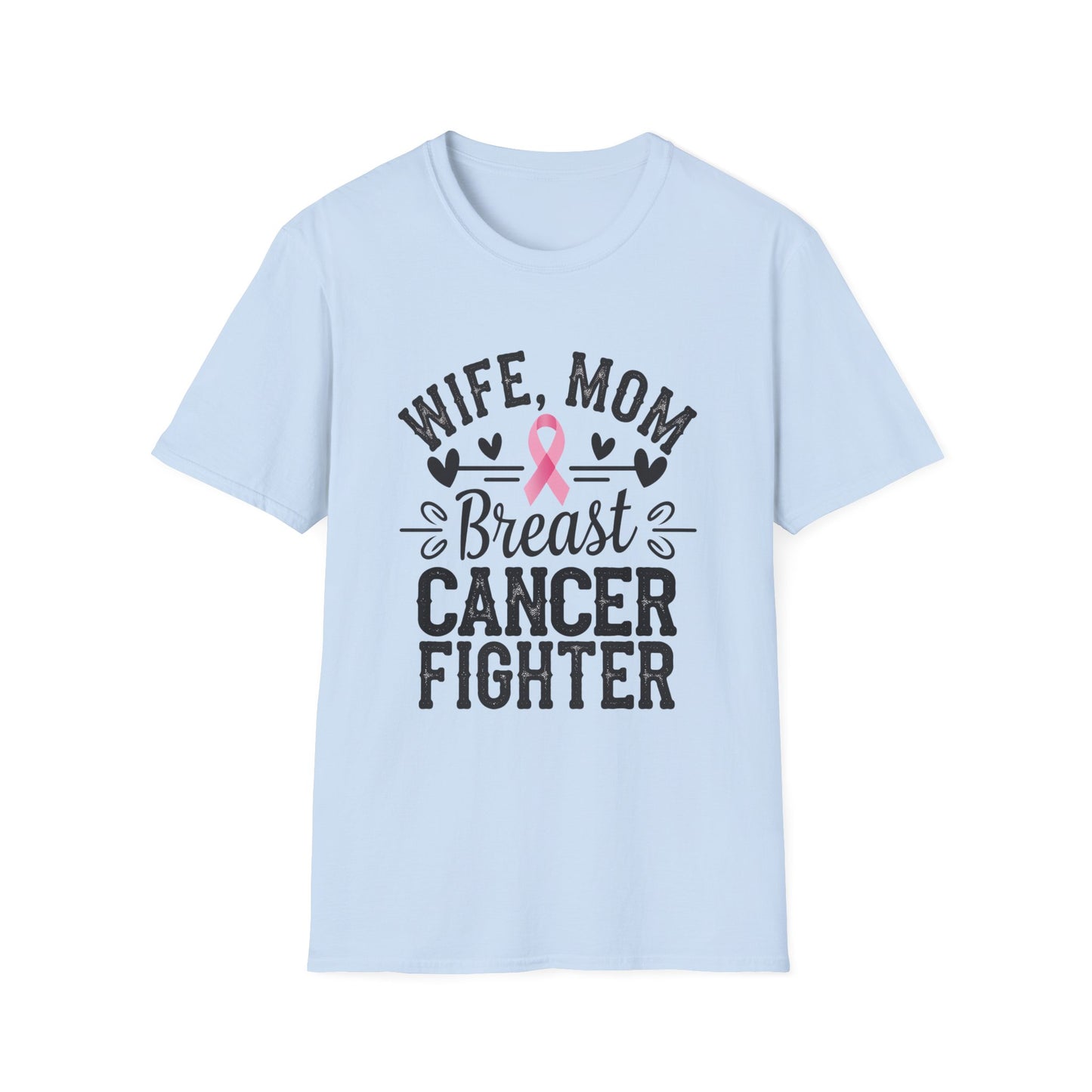 Wife Mom Fighter Breast Cancer T-Shirt