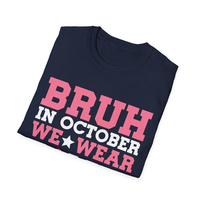 Bruh In October We Wear Pink Boys T-Shirt