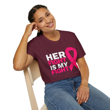 Her Fight is My Fight - Breast Cancer Awareness Support Women's T-Shirt