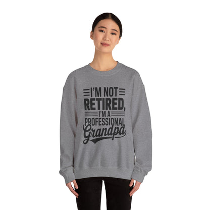 Grandpa Crewneck Sweatshirt - I'm Not Retired Design