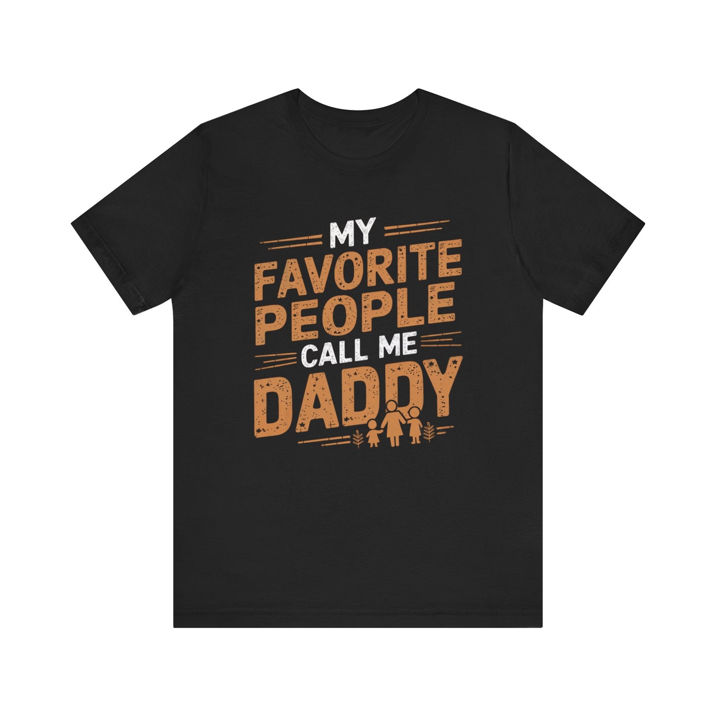 My Favorite People Call Me Daddy Father's Day Shirt