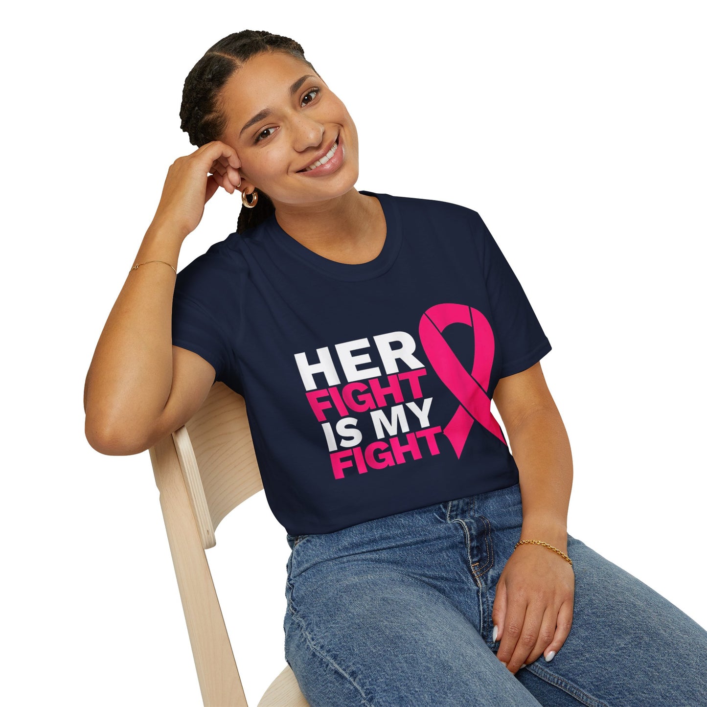 Her Fight is My Fight - Breast Cancer Awareness Support Women's T-Shirt