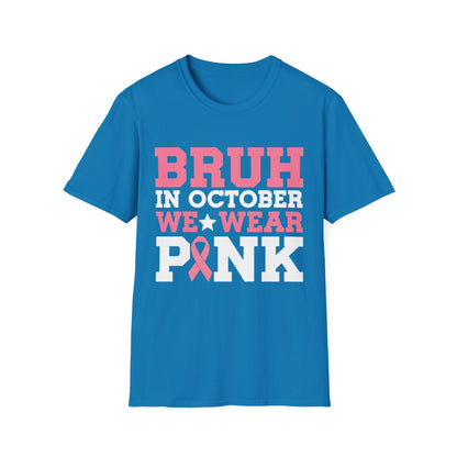 Bruh In October We Wear Pink Boys T-Shirt