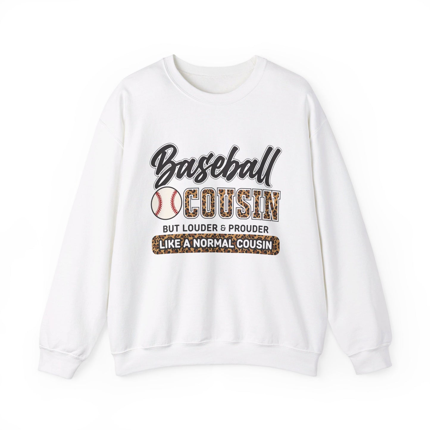 Baseball Cousin Varsity Like A Normal But Louder & Prouder Sweatshirts